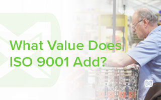 What Value Does ISO 9001 Add?